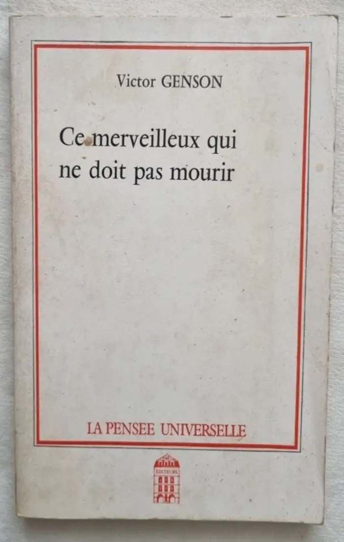 Ce merveilleux qui ne doit pas mourir