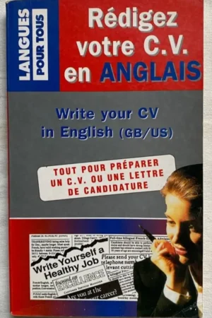 Rédigez votre C.V. en anglais