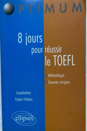 8 jours pour réussir le TOEFFEL
